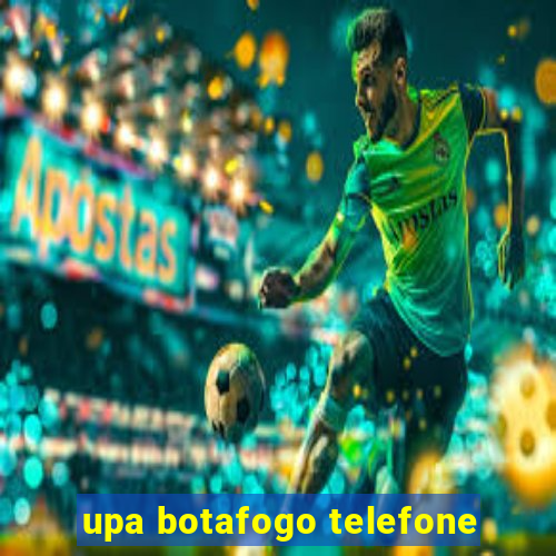 upa botafogo telefone